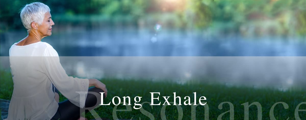 Long Exhale