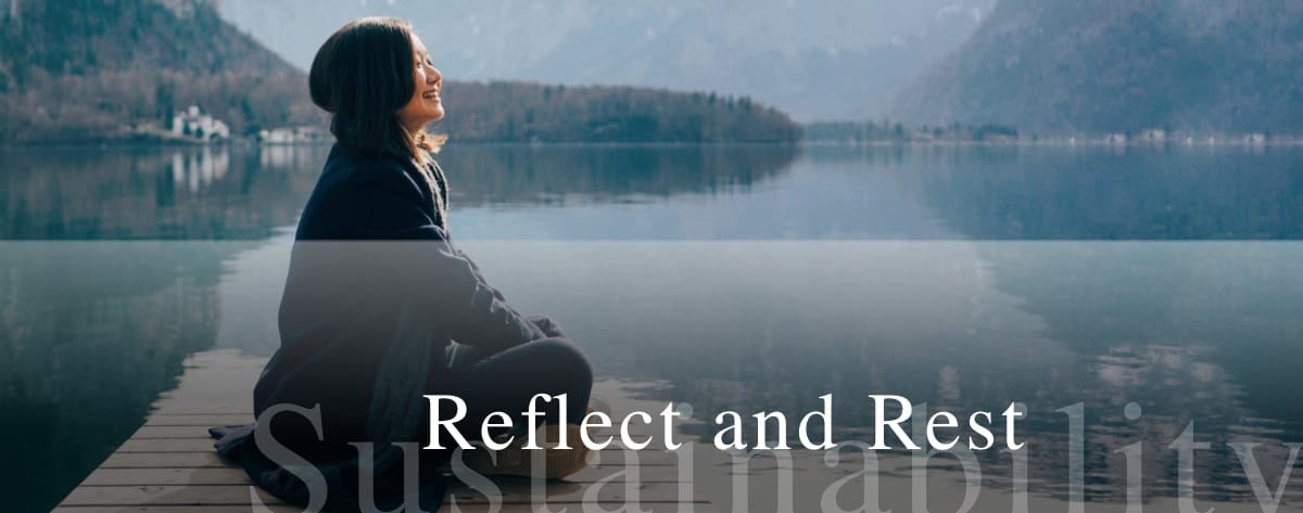 TIME TO REFLECT AND REST Reflect and Rest